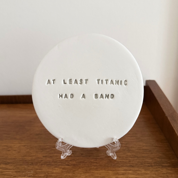 At least Titanic had a band – Platti