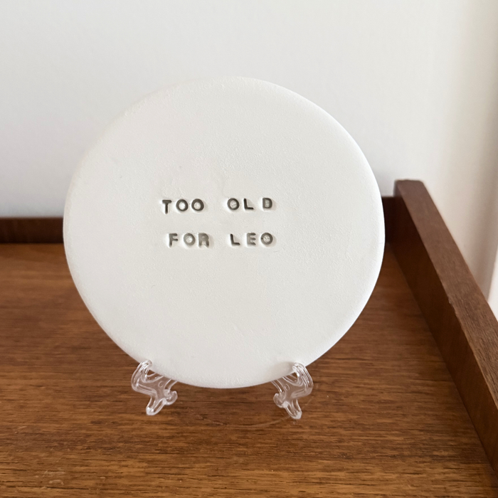 Too old for Leo – Platti
